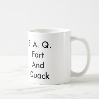F.A.Q.Fart AndQuack Kaffeetasse