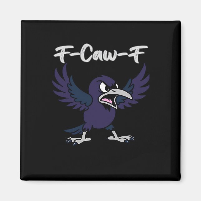 F-Caw-F Aesthetic Graphic Magnet (Vorne)