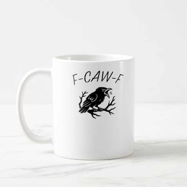 F-Caw-F Angry Crow Raven Funny Gothic Humor Bird P Kaffeetasse (Links)