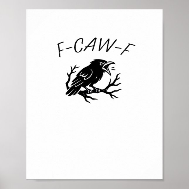F-Caw-F Angry Crow Raven Funny Gothic Humor Bird P Poster (Vorne)