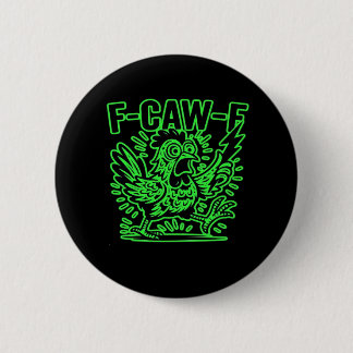 F-Caw-F Attitude Klassisch Kühl Einzigartig Button