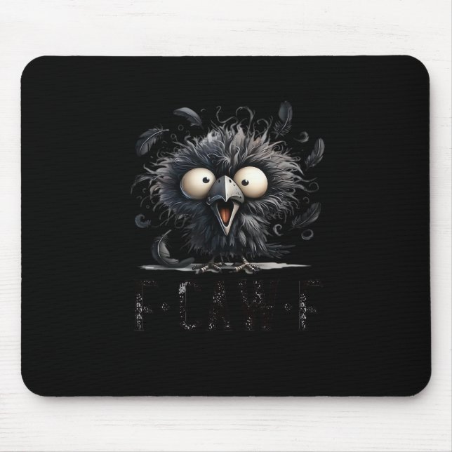F-Caw-F Bird Funny Trendy Unique Mousepad (Vorne)