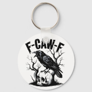 F-Caw-F Black Crow Black Bird Funny Schlüsselanhänger