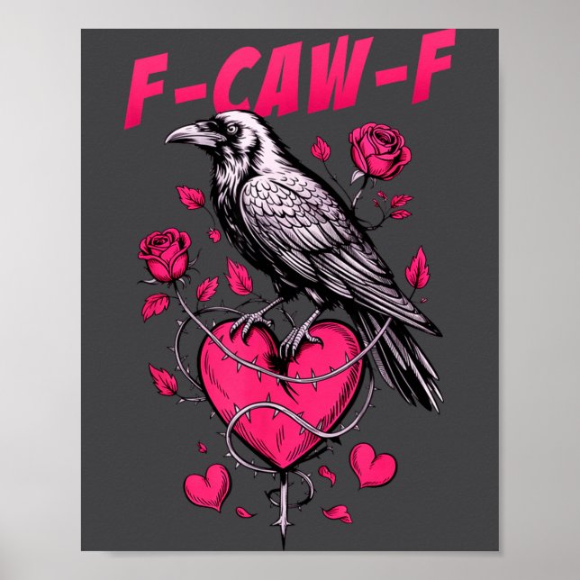 F-caw-f Black Crow Black Bird Roses Heart Funny Va Poster (Vorne)
