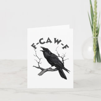 F-caw-f Black Crow Pun Funny Bird Cawing Grunge Karte