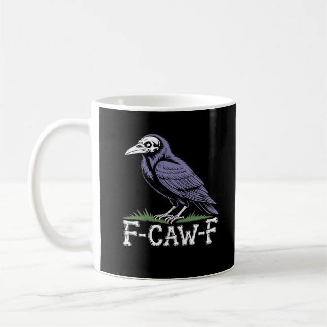 F-Caw-F Bone Text Skull Raven - Gothic Macabre Hum Kaffeetasse (Links)