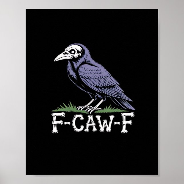 F-Caw-F Bone Text Skull Raven - Gothic Macabre Hum Poster (Vorne)
