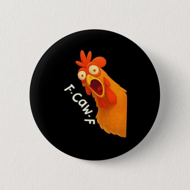 F Caw F Chicken Button (Vorderseite)