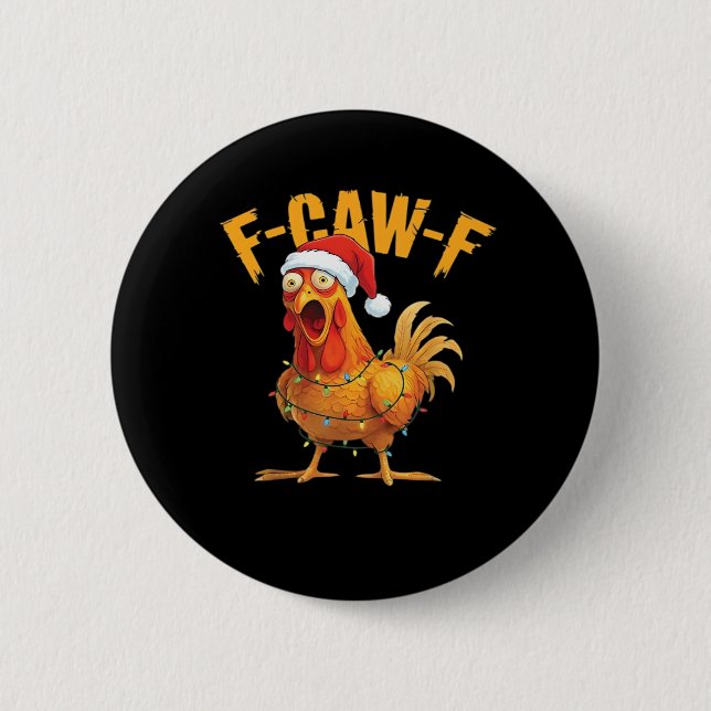 F-Caw-F Chicken Christmas Essential Button (Vorderseite)