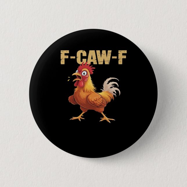 F-Caw-F Chicken Classic Basic Style Button (Vorderseite)