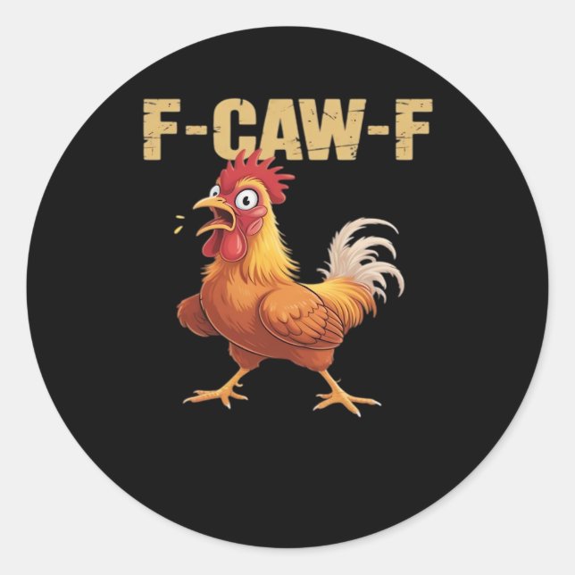 F-Caw-F Chicken Classic Basic Style Runder Aufkleber (Vorderseite)