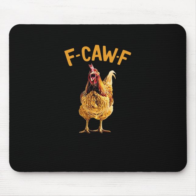 F-Caw-F-Chicken Classic Creative Style Mousepad (Vorne)