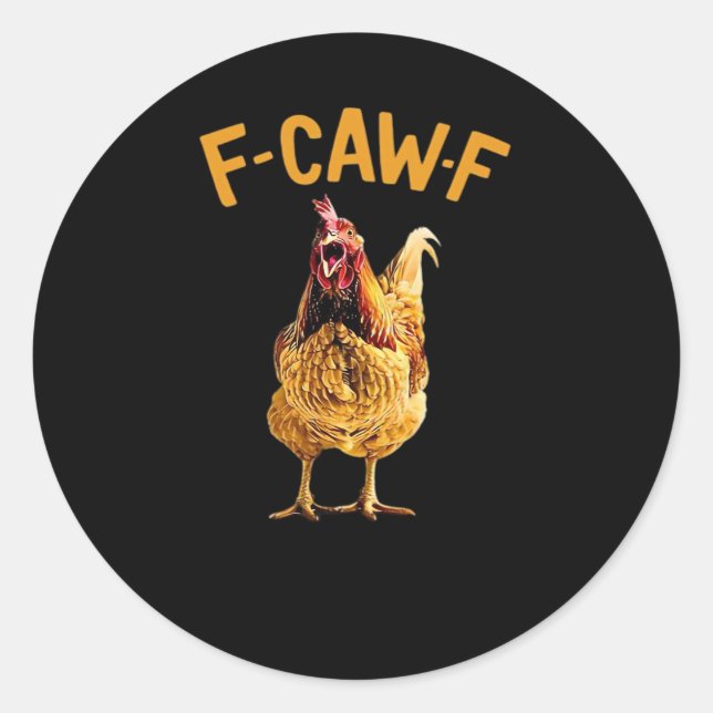 F-Caw-F-Chicken Classic Creative Style Runder Aufkleber (Vorderseite)