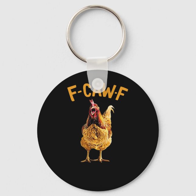 F-Caw-F-Chicken Classic Creative Style Schlüsselanhänger (Vorderseite)