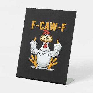 F-Caw-F Chicken Classic Funny Trendy Sockelschild