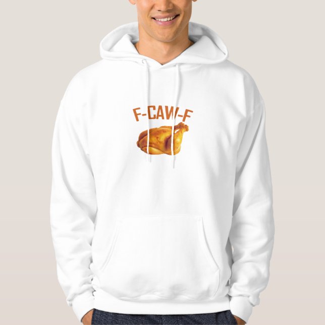 F-Caw-F Chicken Classic Hoodie (Vorderseite)