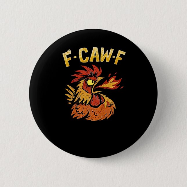 F-Caw-F-Chicken Classic Minimal Clean Button (Vorderseite)