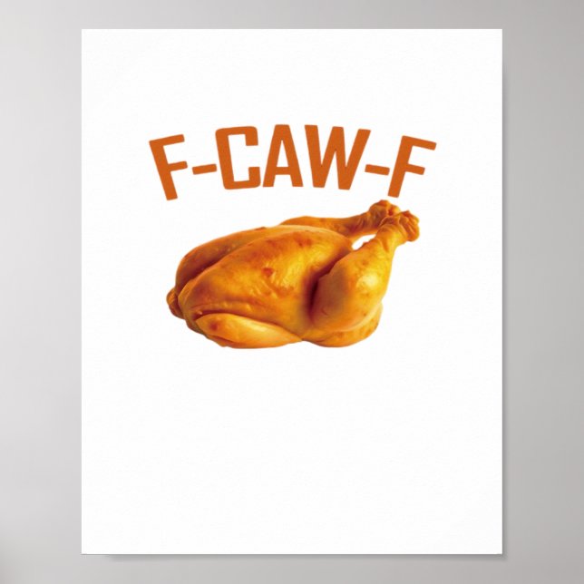 F-Caw-F Chicken Classic Poster (Vorne)