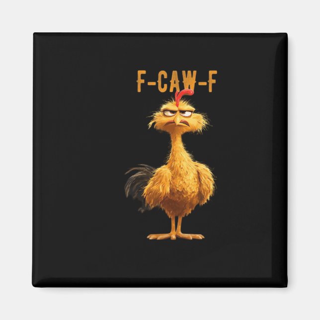 F-Caw-F Chicken Classic Retro Style Magnet (Vorne)