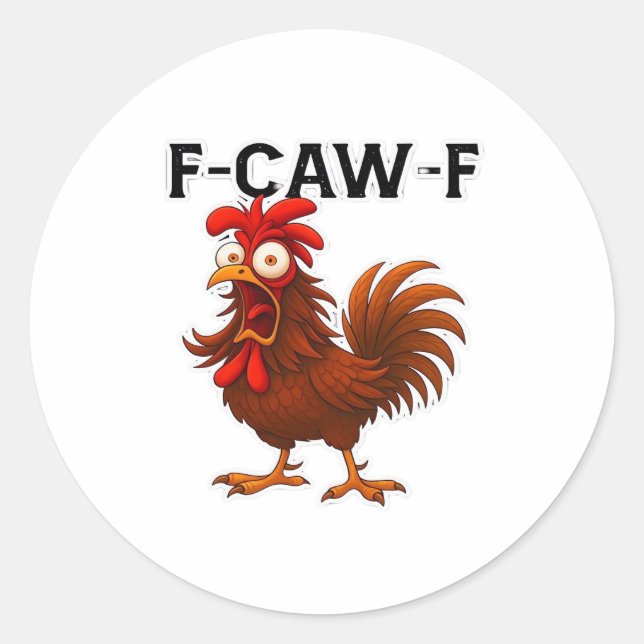 F-Caw-F Chicken Classic Runder Aufkleber (Vorderseite)