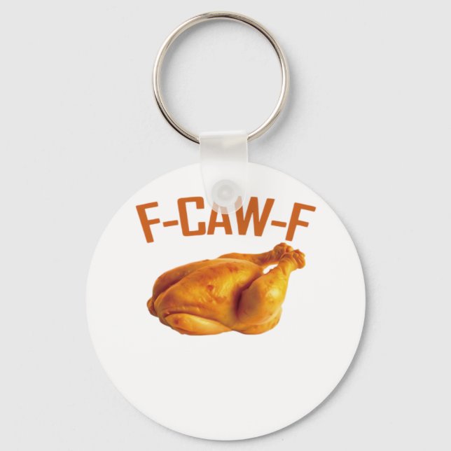 F-Caw-F Chicken Classic Schlüsselanhänger (Vorderseite)