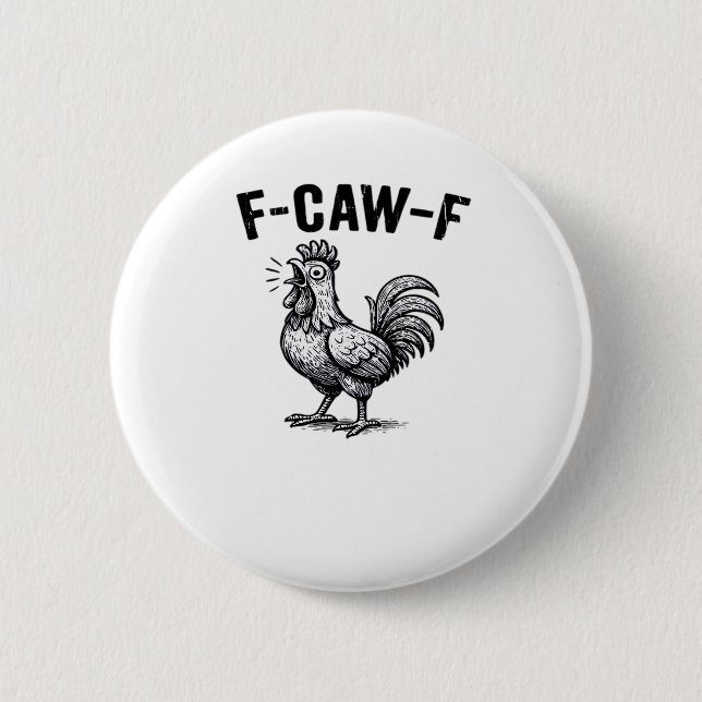 F-Caw-F Chicken Creative Casual Button (Vorderseite)