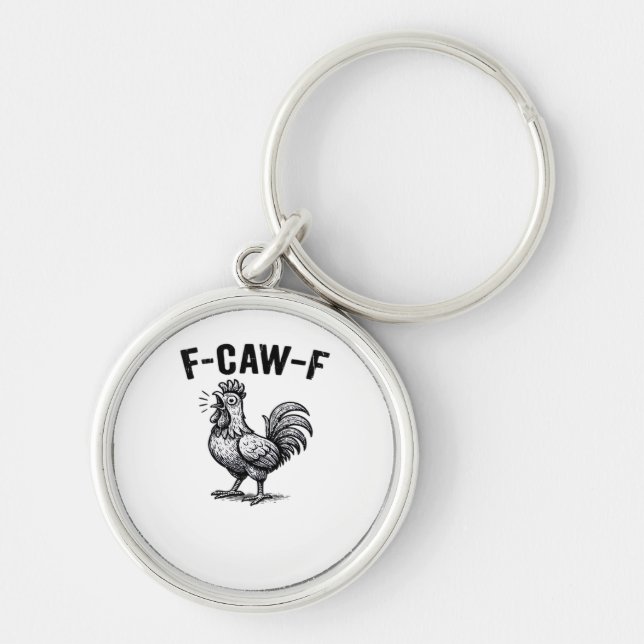 F-Caw-F Chicken Creative Casual Schlüsselanhänger (Vorne)