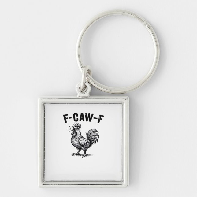 F-Caw-F Chicken Creative Casual Schlüsselanhänger (Vorne)
