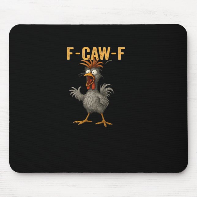 F-Caw-F Chicken Essential Aesthetic Casual Mousepad (Vorne)