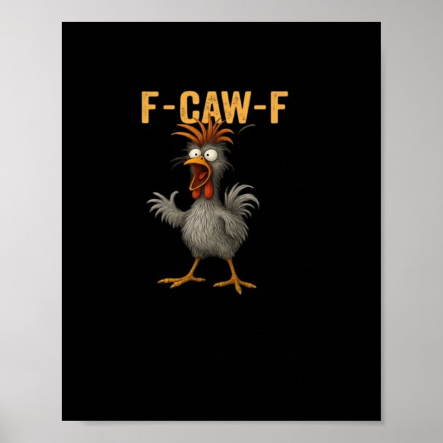 F-Caw-F Chicken Essential Aesthetic Casual Poster (Vorne)