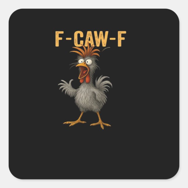 F-Caw-F Chicken Essential Aesthetic Casual Quadratischer Aufkleber (Vorderseite)
