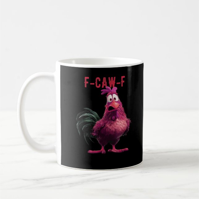 F-Caw-F-Chicken Essential Aesthetic Unique Kaffeetasse (Links)