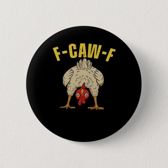 F-Caw-F-Chicken Essential Art Graphic Button (Vorderseite)