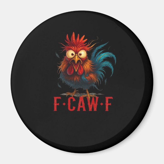 F-Caw-F Chicken Essential Basic Style Magnet (Vorne)