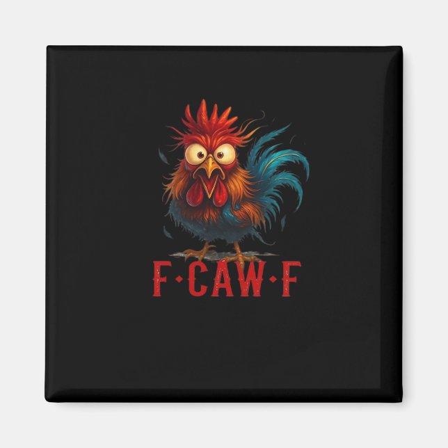 F-Caw-F Chicken Essential Basic Style Magnet (Vorne)
