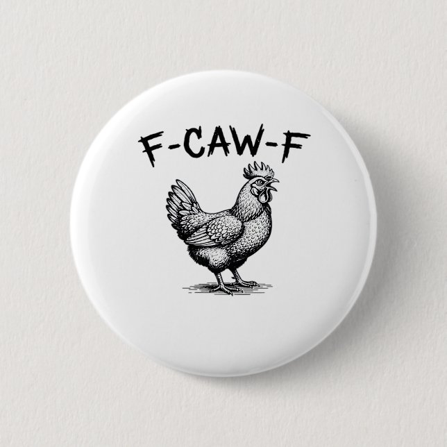 F-Caw-F Chicken Essential Button (Vorderseite)