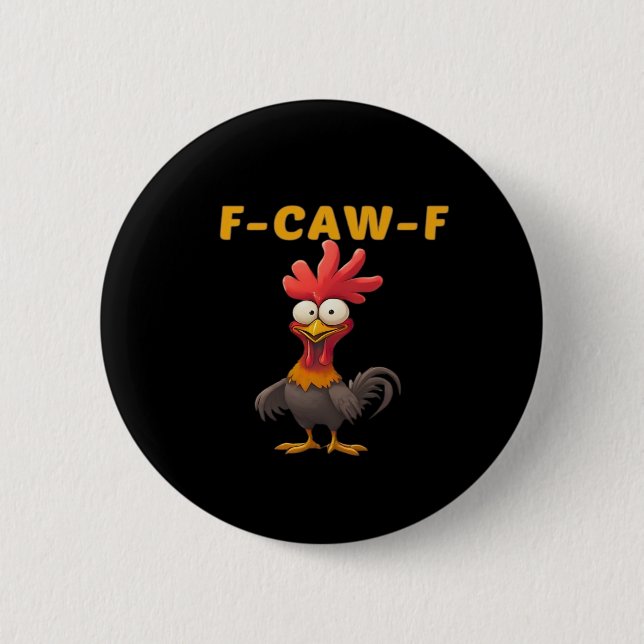 F-Caw-F-Chicken Essential Classic Aesthetic Unique Button (Vorderseite)