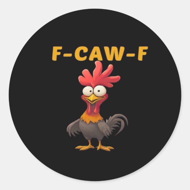 F-Caw-F-Chicken Essential Classic Cool Graphic Runder Aufkleber (Vorderseite)