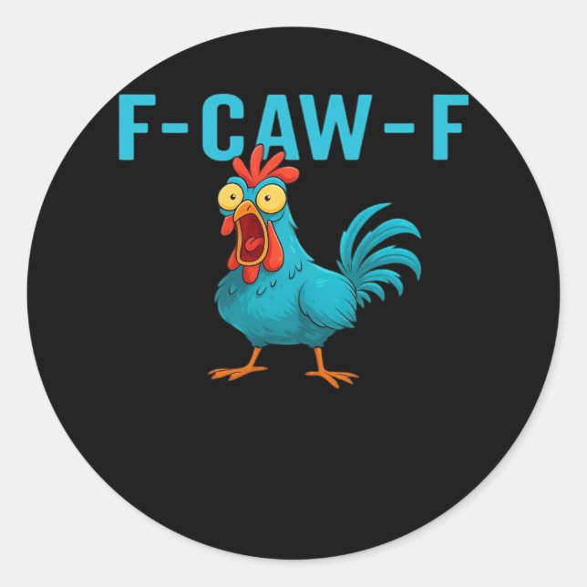 F-Caw-F-Chicken Essential Classic Style Runder Aufkleber (Vorderseite)