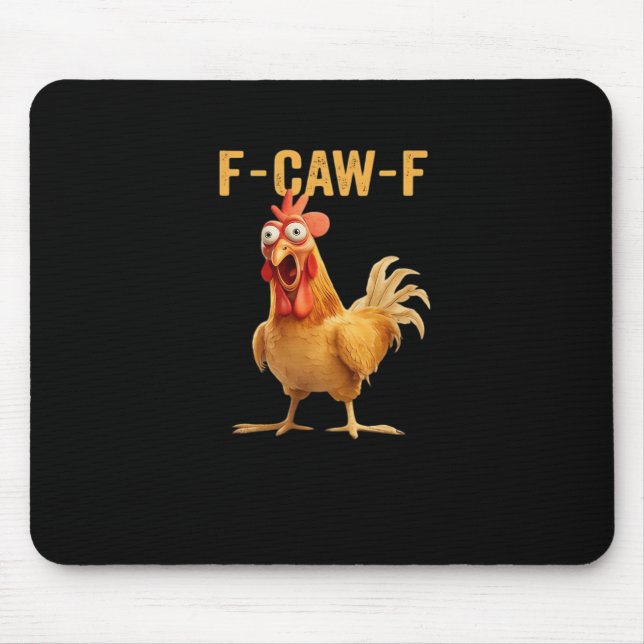 F-Caw-F-Chicken Essential Creative Casual Mousepad (Vorne)