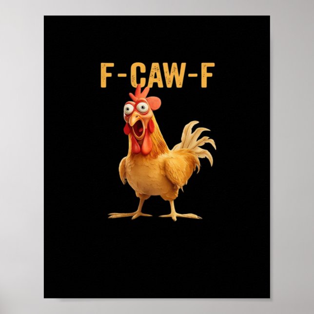 F-Caw-F-Chicken Essential Creative Casual Poster (Vorne)
