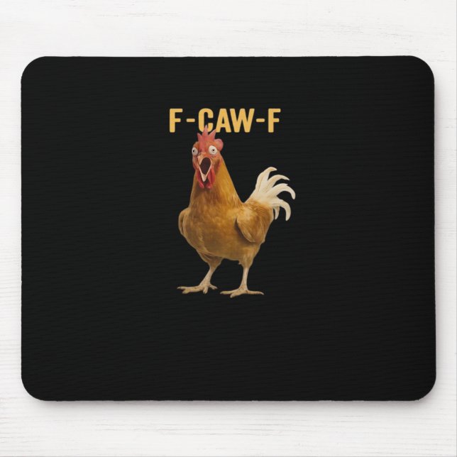 F-Caw-F Chicken Essential Creative Graphic Mousepad (Vorne)