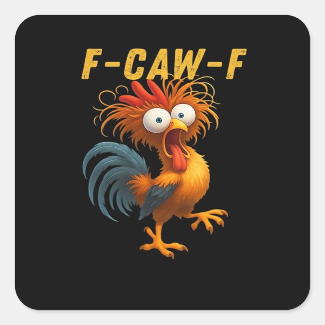 F-Caw-F Chicken Essential Funny Design Quadratischer Aufkleber (Vorderseite)
