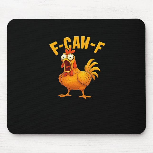 F-Caw-F-Chicken Essential Funny Quote Mousepad (Vorne)