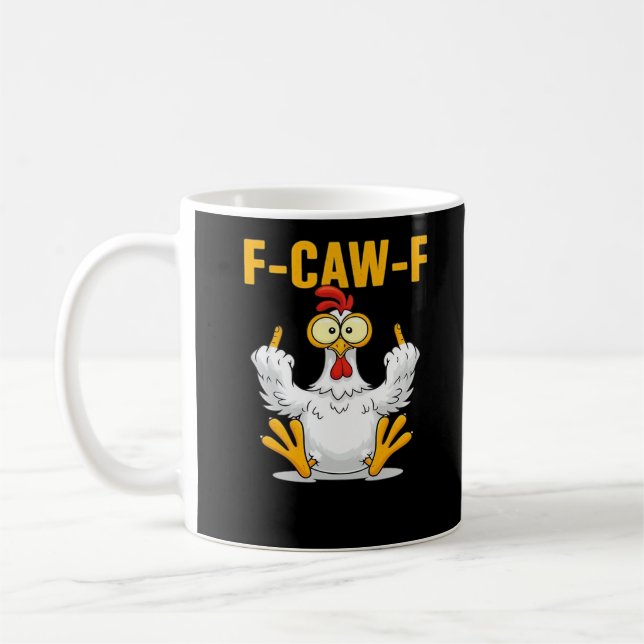 F-Caw-F-Chicken Essential Funny Trendy Kaffeetasse (Links)