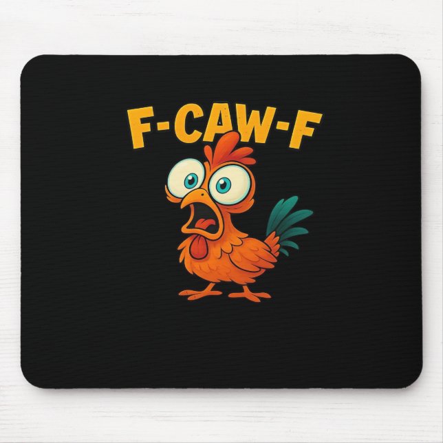 F-Caw-F Chicken Essential Funny Trendy Mousepad (Vorne)