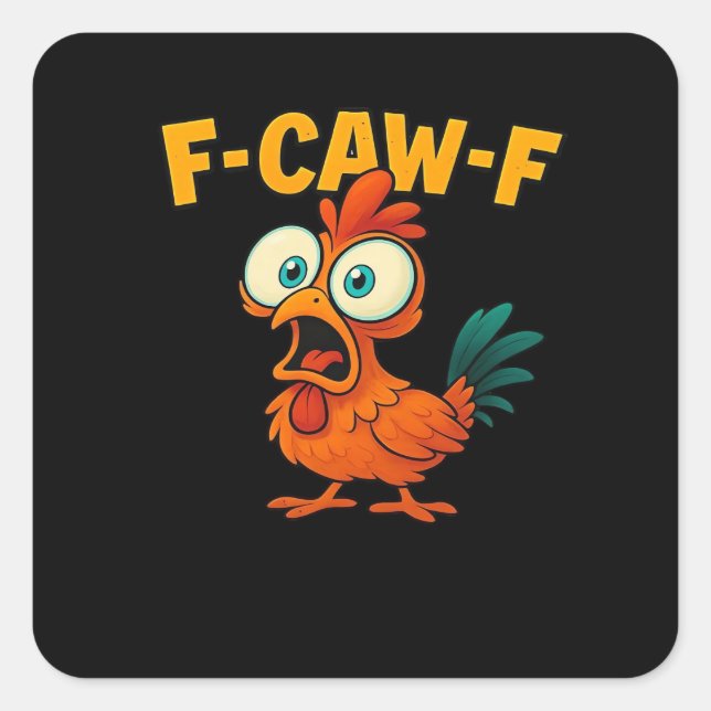 F-Caw-F Chicken Essential Funny Trendy Quadratischer Aufkleber (Vorderseite)