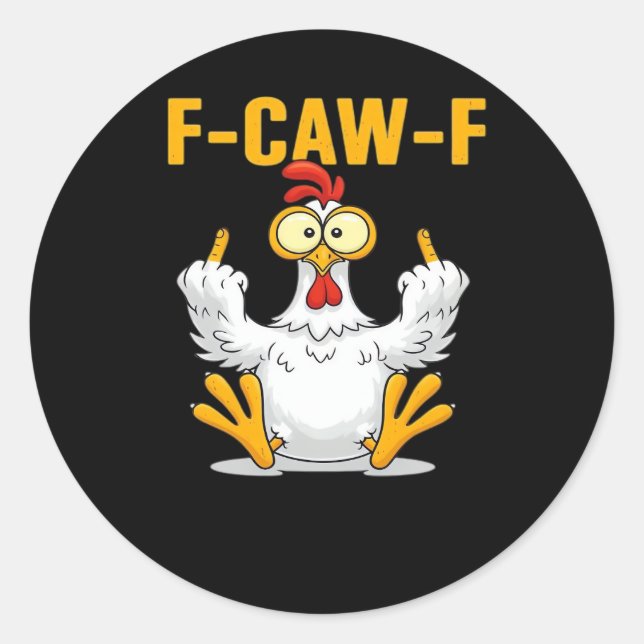 F-Caw-F-Chicken Essential Funny Trendy Runder Aufkleber (Vorderseite)