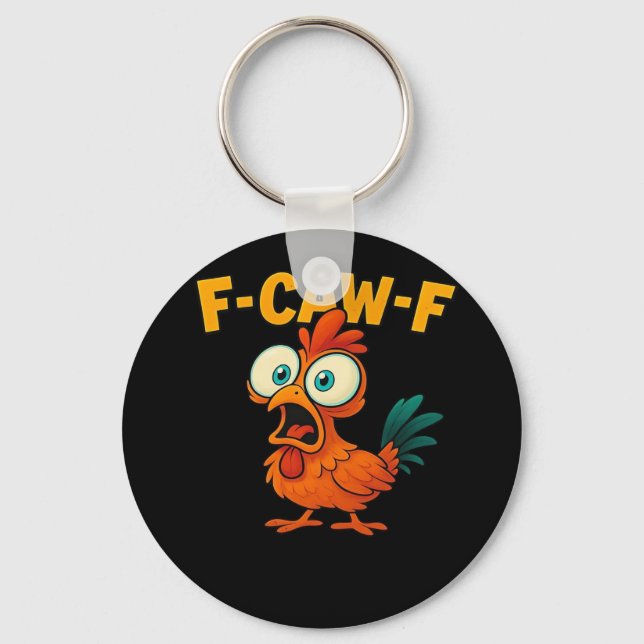F-Caw-F Chicken Essential Funny Trendy Schlüsselanhänger (Vorderseite)