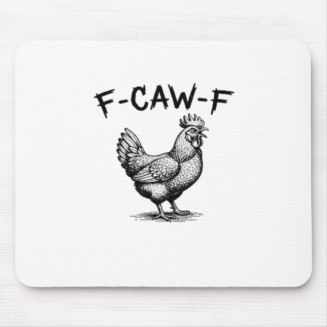 F-Caw-F Chicken Essential Mousepad (Vorne)